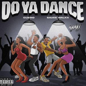 Do Ya Dance (Remix|Explicit)
