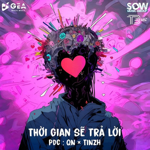 THOI GIAN SE TRA LOI (QN x Tinzh Remix)