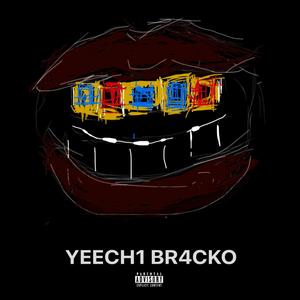 Yeechi Bracko (Explicit)