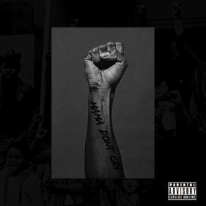 Momma Don't Cry (feat. Noiz & J. Repp) (Explicit)