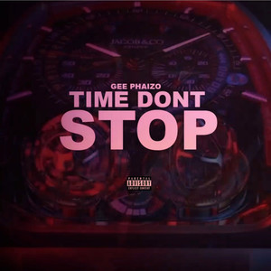 Time Don't Stop (Explicit)