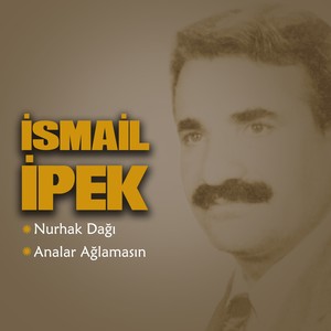 Analar Ağlamasın / Nurhak Dağı