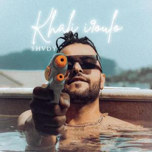 Khali I9oulo (Explicit)