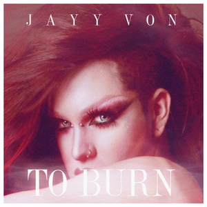 To Burn (Explicit)