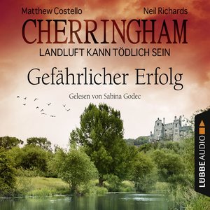 Cherringham - Landluft kann tödlich sein, Folge 17: Gefährlicher Erfolg