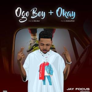 OGO BOY + OKAY (Explicit)