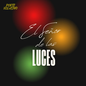 El Señor de las Luces (Explicit)