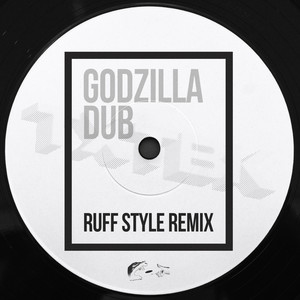 Godzilla Dub (Ruff Style Remix) [Explicit]