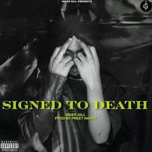Signed To Death (Explicit)