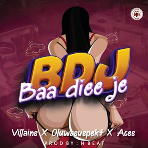 BDJ (feat. Oluwasuspekt & BadmanAces)