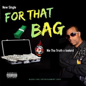 For That Bag (feat. Nie Tha Truth & Icelord) [Radio Edit]