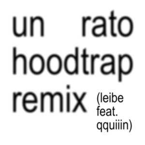 Un Rato Hoodtrap (Remix)
