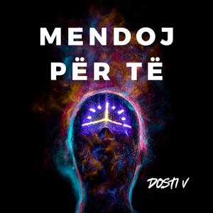 Mendoj Për Të
