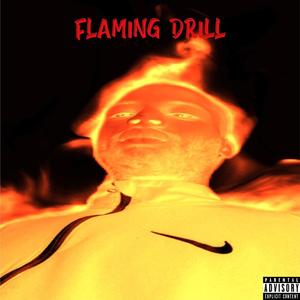 Flaming Drill (Explicit)