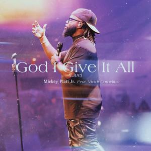 God I Give It All (feat. Victor Cornelius) [Live Version]