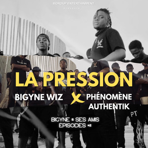 La Pression (Bigyne & Ses Amis #2) (Explicit)