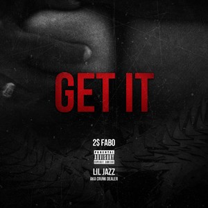 Get It (Explicit)