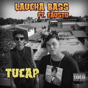 Tucap (feat. Fausto) [Explicit]