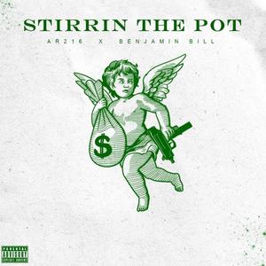 Stirrin the Pot (Explicit)