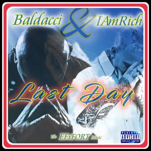 Last Day (song for mama) (feat. Baldacci) (Explicit)