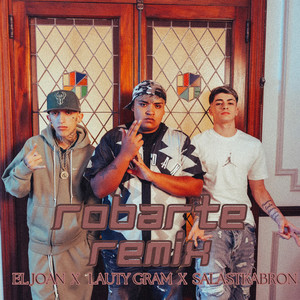 ROBARTE (REMIX|Explicit)