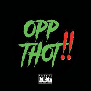 Opp Thot (Explicit)