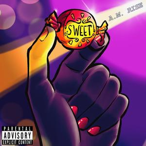 Sweet (Explicit)