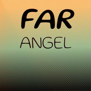 Far Angel