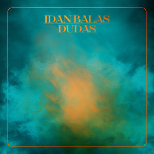 Dudas (feat. Shai Maestro & Gal Maestro)