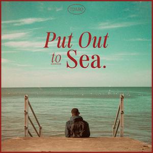 Put Out To Sea (Explicit)