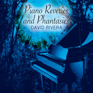 Piano Reveries and Phantasies