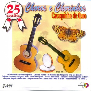 25 Sucessos: Choros e Chorinhos (Cavaquinho de Ouro)