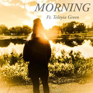 Morning (feat. Telayia Green)