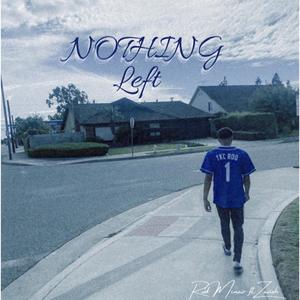 Nothing Left (feat. Zavieh)