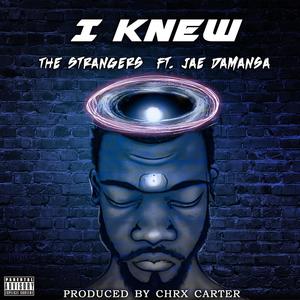 I Knew (feat. Jae Damansa) [Explicit]