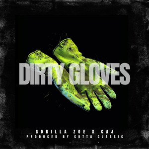 Dirty Gloves (Explicit)
