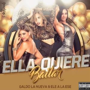 Ella Quiere Bailar (Explicit)