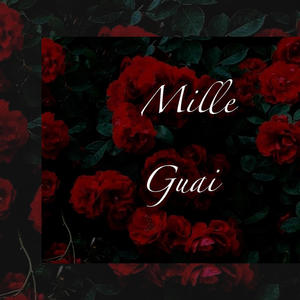 Mille Guai (Explicit)