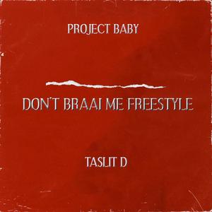 Don't Braai Me Freestyle (Explicit)