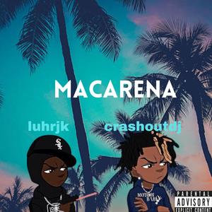 macarena (feat. crashoutdj) [Explicit]