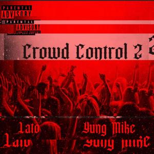 Crowd Control 2 (Explicit)