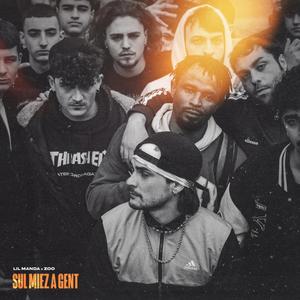 SUL MIEZ A GENT (feat. Monkey D. Jay & yo martu) (Explicit)