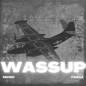 Wassup (Explicit)