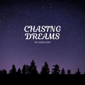 CHASING DREAMS (Explicit)