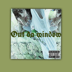 Out da window (Explicit)