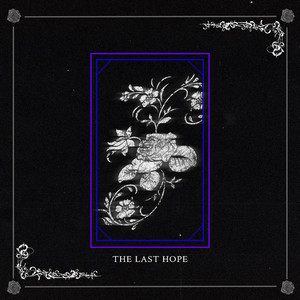 The Last Hope (Explicit)