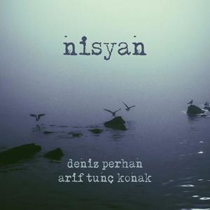 Nisyan (feat. Arif Tunç Konak)