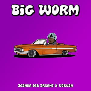 Big Worm (feat. KCKush) [Explicit]