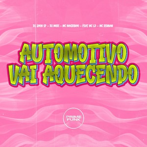 Automotivo Vai Aquecendo (Explicit)