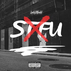 STFU (Explicit)